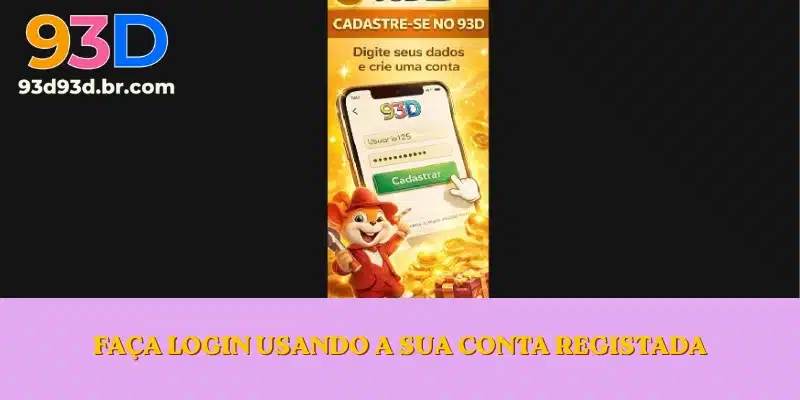 Sempre use os mesmos dados que você cadastrou lá no começo para entrar na plataforma