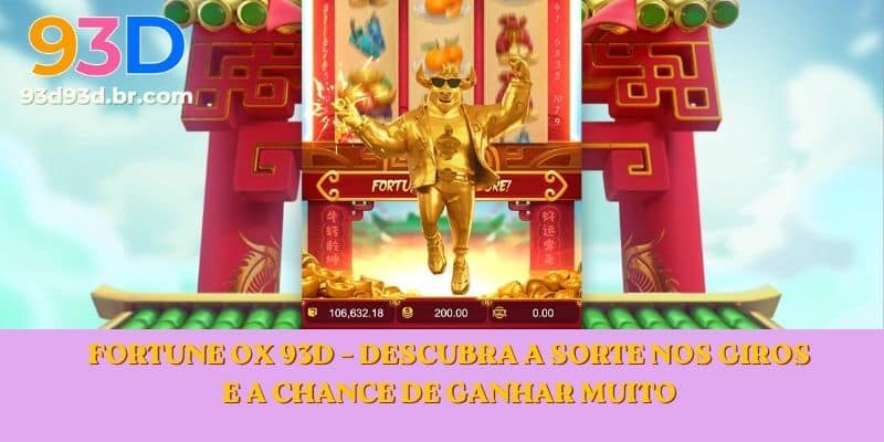 Fortune Ox 93D – Descubra a sorte nos giros e a chance de ganhar muito