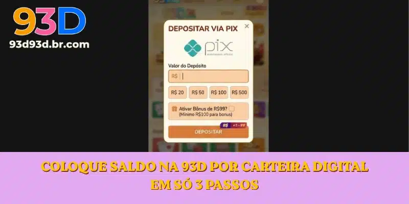 Coloque saldo na 93D por carteira digital em só 3 passos